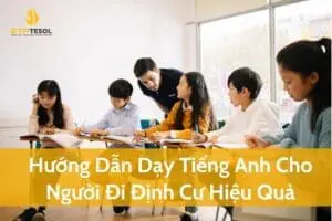 lớp dạy tiếng Anh cho người đi định cư