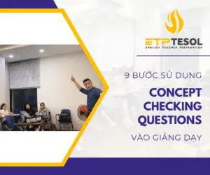 Sử dụng Concept Checking Questions (CCQs)