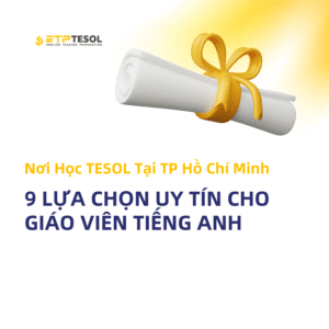 Nơi Học TESOL tại TP. Hồ Chí Minh