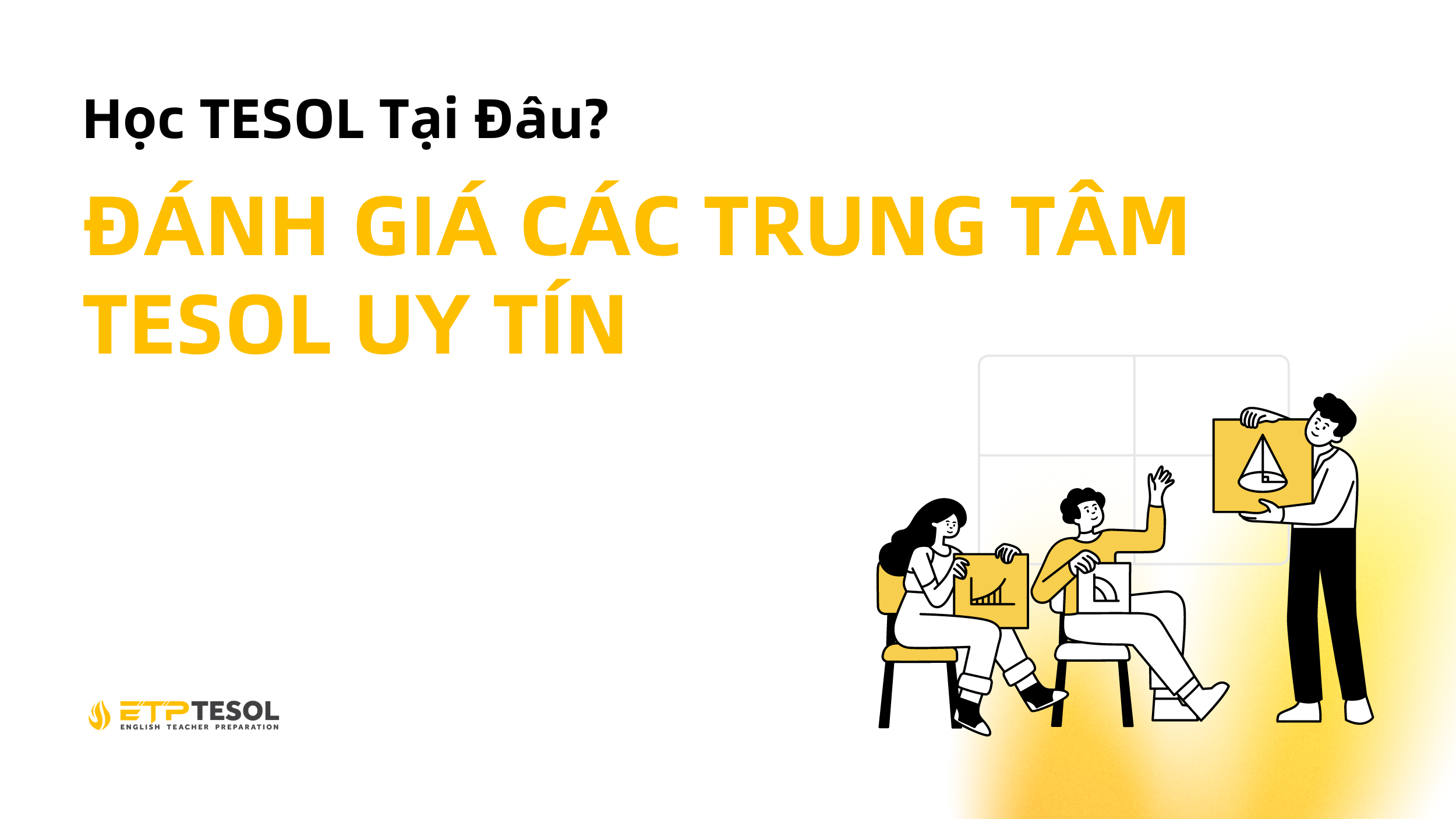 Học Chứng Chỉ TESOL Bao Nhiêu Tiền? 4 Lý Do Nên Đầu Tư Cho Tương Lai 20 Website ETP Background 32