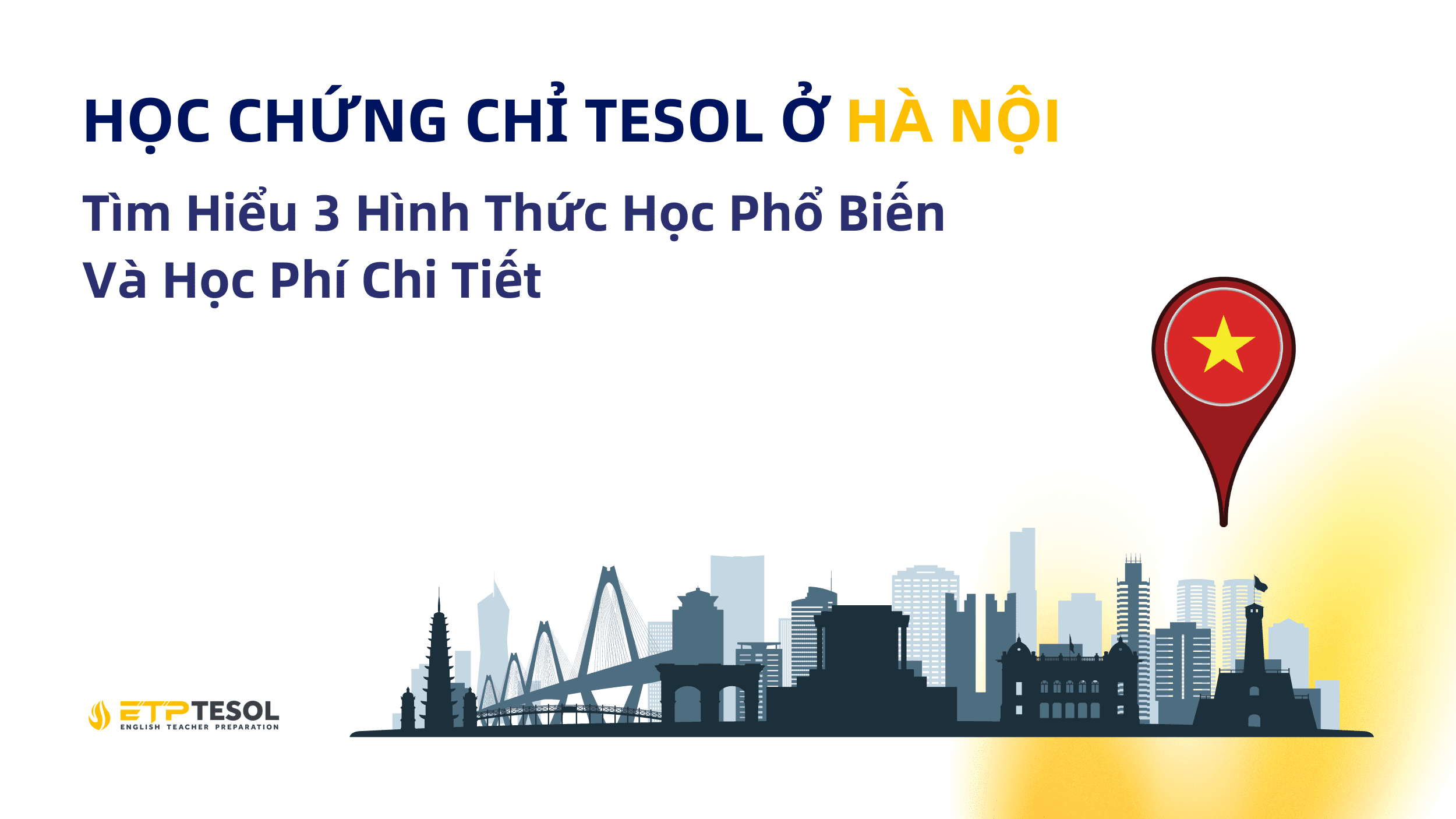Học Chứng Chỉ TESOL ở Hà Nội: Tìm Hiểu 3 Hình Thức Học Phổ Biến Và Lộ Trình Học Chi Tiết 20 Website ETP Background 41