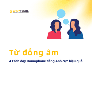 4 Cach day tu dong am tieng Anh cuc hieu qua 1