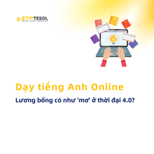 Day tieng Anh Online Luong bong co nhu mo o thoi dai 4.0 1