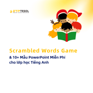 ESL Games Scrambled Words Game 10 Mau PowerPoint Mien Phi cho lop hoc Tieng Anh
