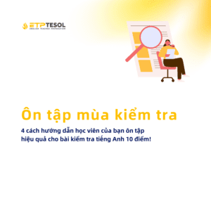 On tap mua kiem tra 4 cach huong dan hoc vien cua ban on tap hieu qua cho bai kiem tra tieng Anh 10 diem 1