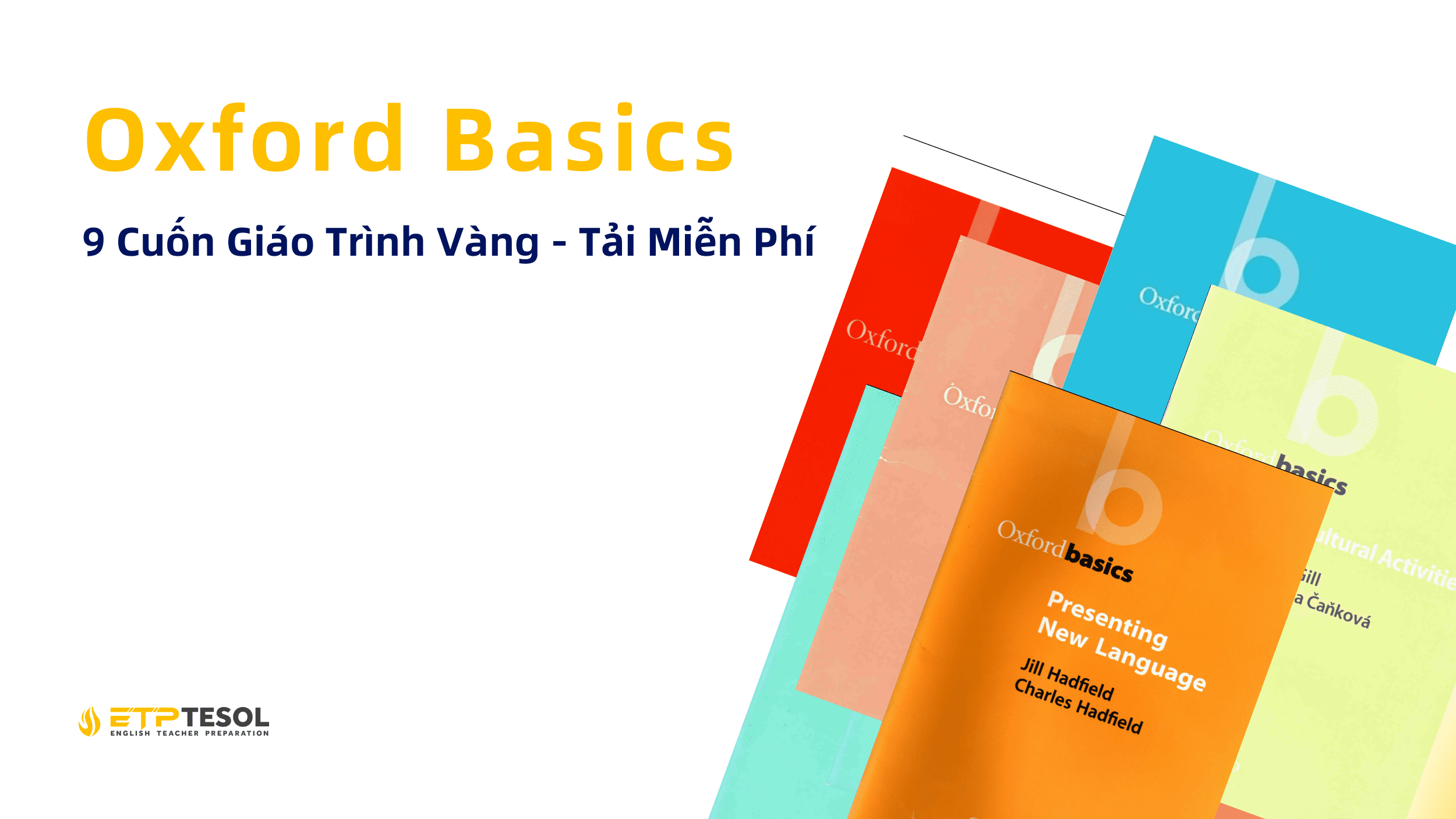 Oxford Basics: 9 Cuốn Giáo Trình Vàng - Tải Miễn Phí 22 Oxford Basics 9 Cuốn Giáo Trình Vàng - Tải Miễn Phí