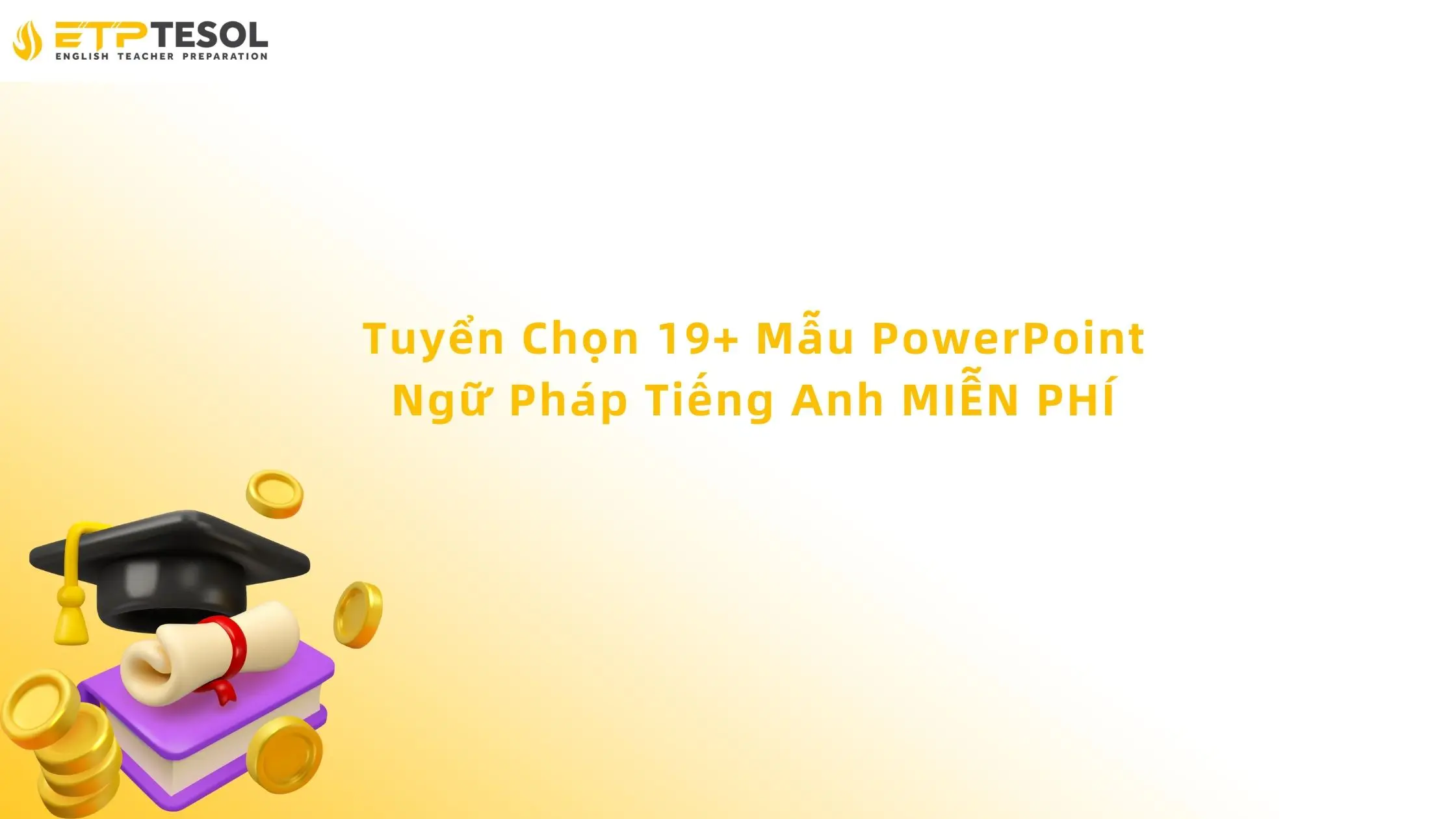 Tuyển Chọn 19+ Mẫu PowerPoint Ngữ Pháp Tiếng Anh MIỄN PHÍ