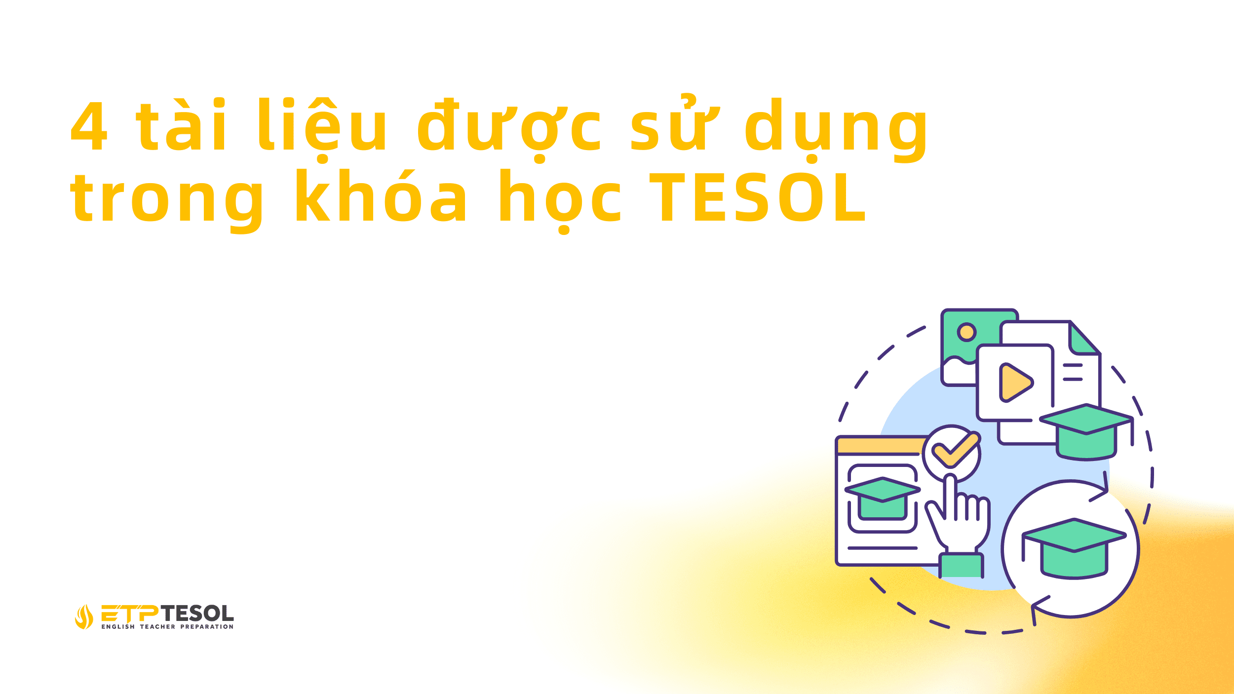 4 tài liệu được sử dụng trong khóa học TESOL 1 4 tai lieu duoc su dung trong khoa hoc TESOL 1