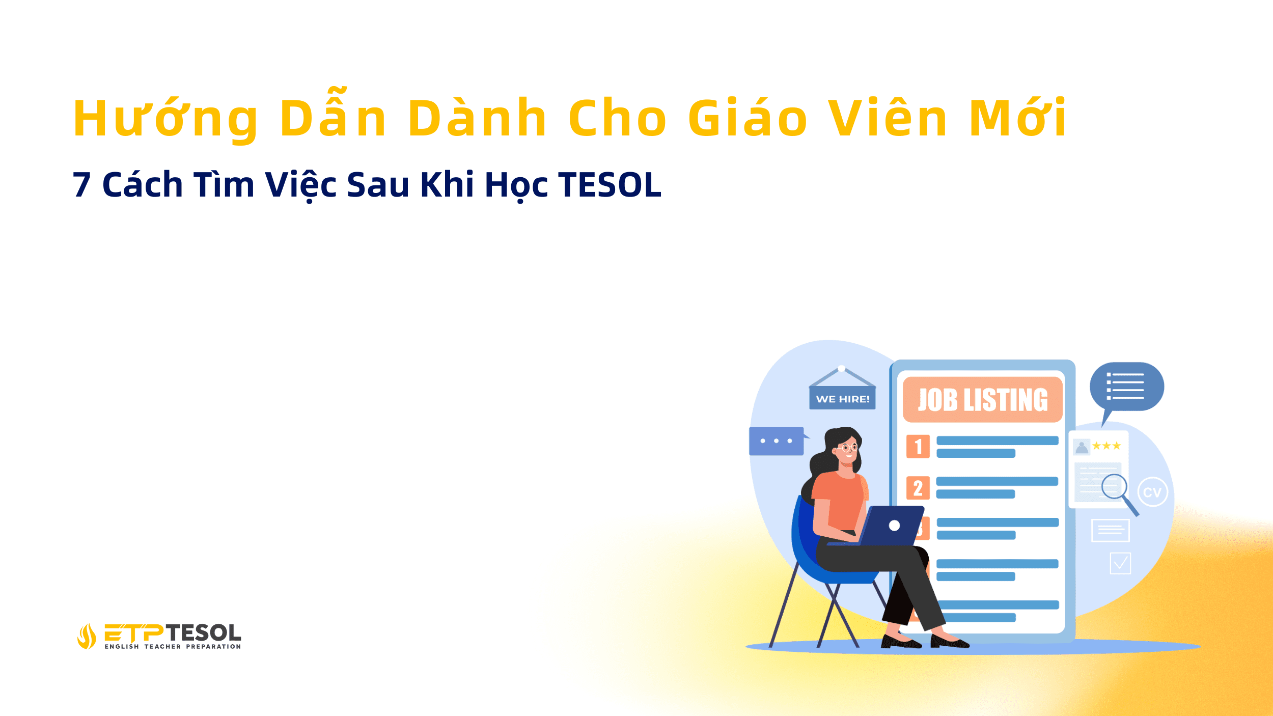 7 Cách Tìm Việc Sau Khi Học TESOL – Hướng Dẫn Dành Cho Giáo Viên Mới 1 7 Cach Tim Viec Sau Khi Hoc TESOL – Huong Dan Danh Cho Giao Vien Moi