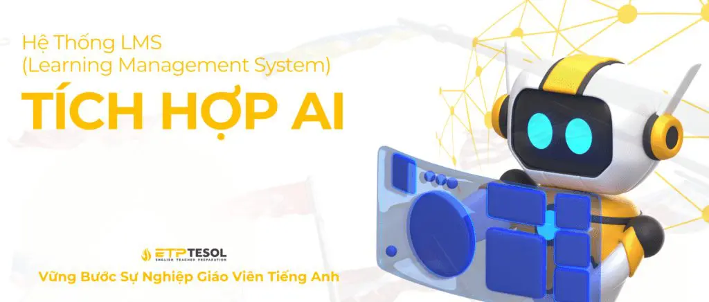 Hoc TESOL voi he thong LMS tich hop AI