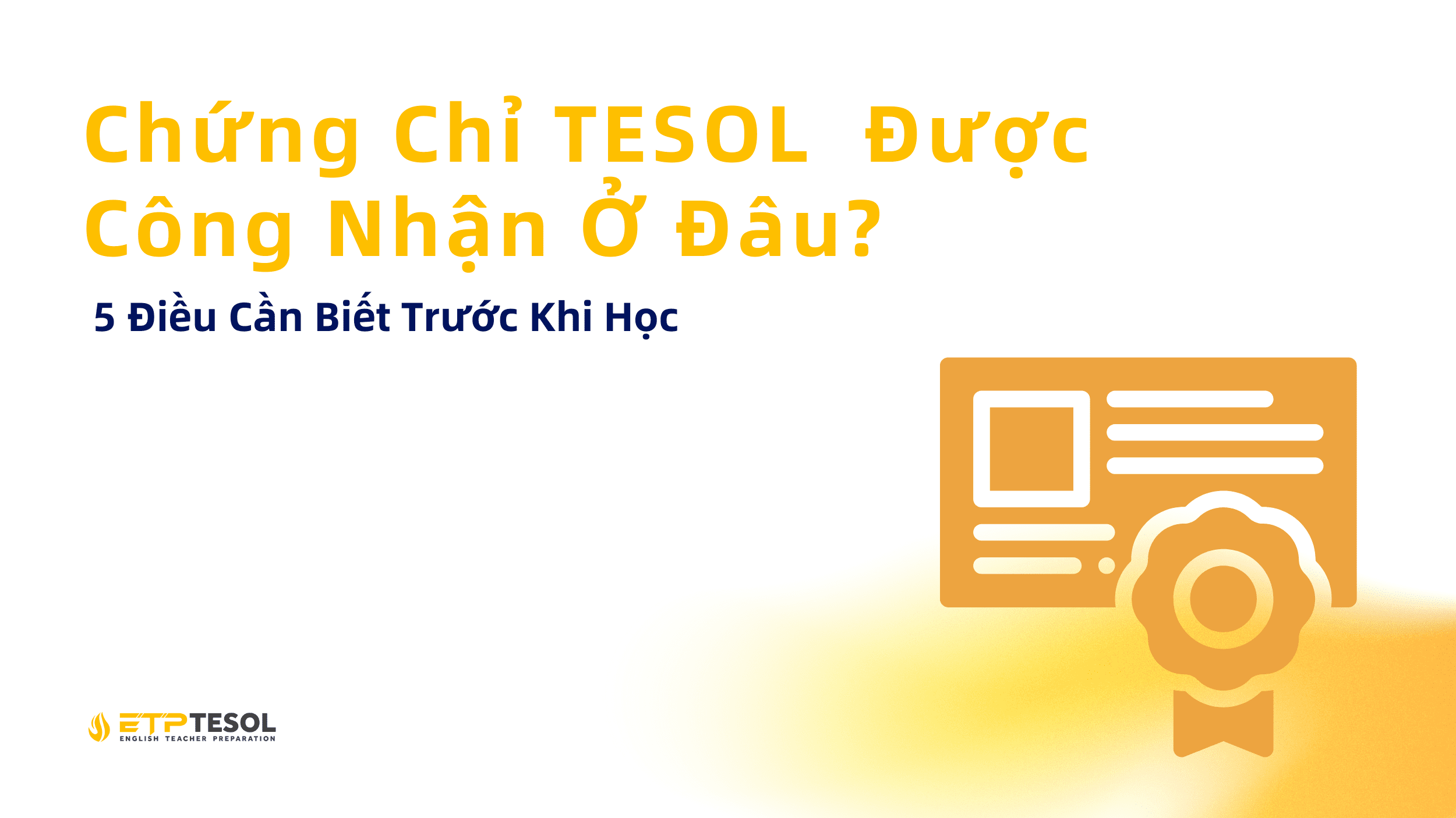 Chung Chi TESOL Duoc Cong Nhan O Dau 5 Dieu Can Biet Truoc Khi Hoc