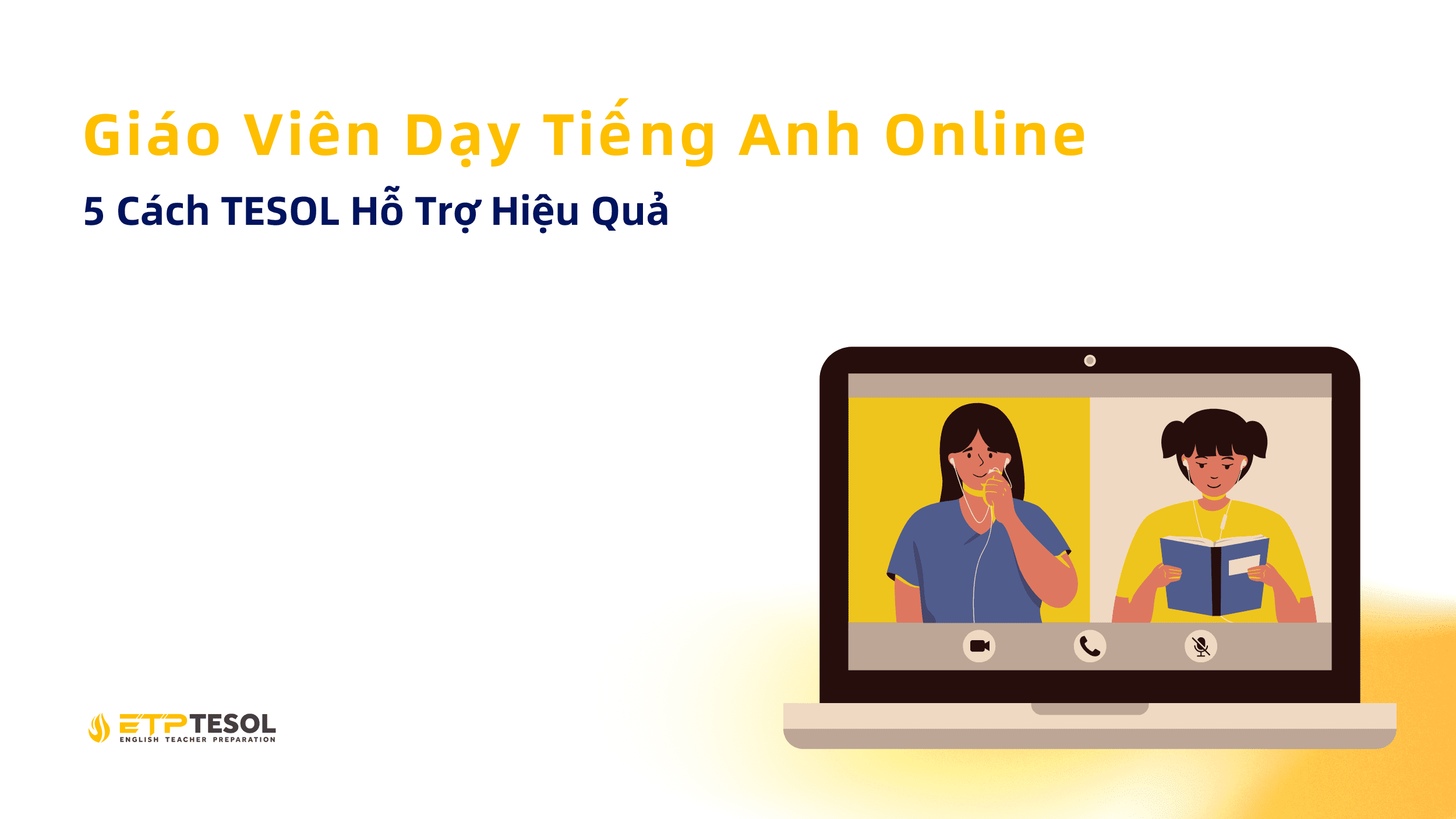 Giao Vien Day Tieng Anh Online 5 Cach TESOL Ho Tro Hieu Qua