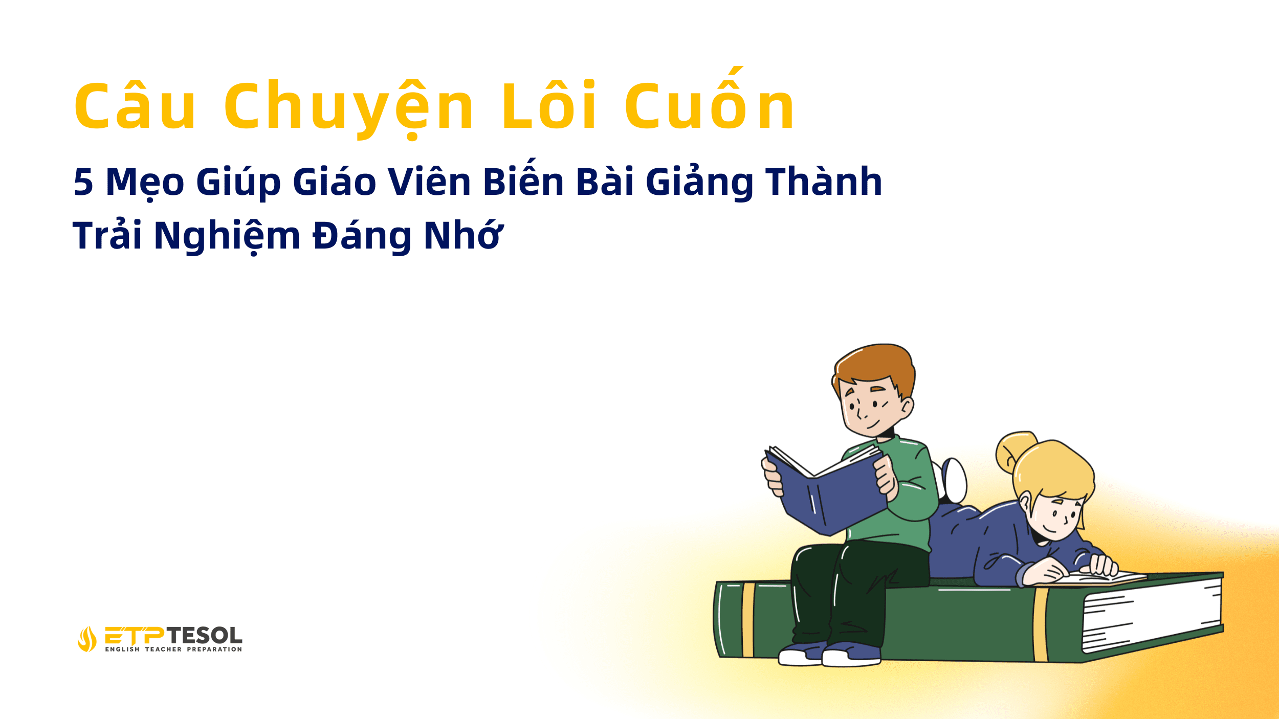 Cau Chuyen Loi Cuon 5 Meo Giup Giao Vien Bien Bai Giang Thanh Trai Nghiem Dang Nho