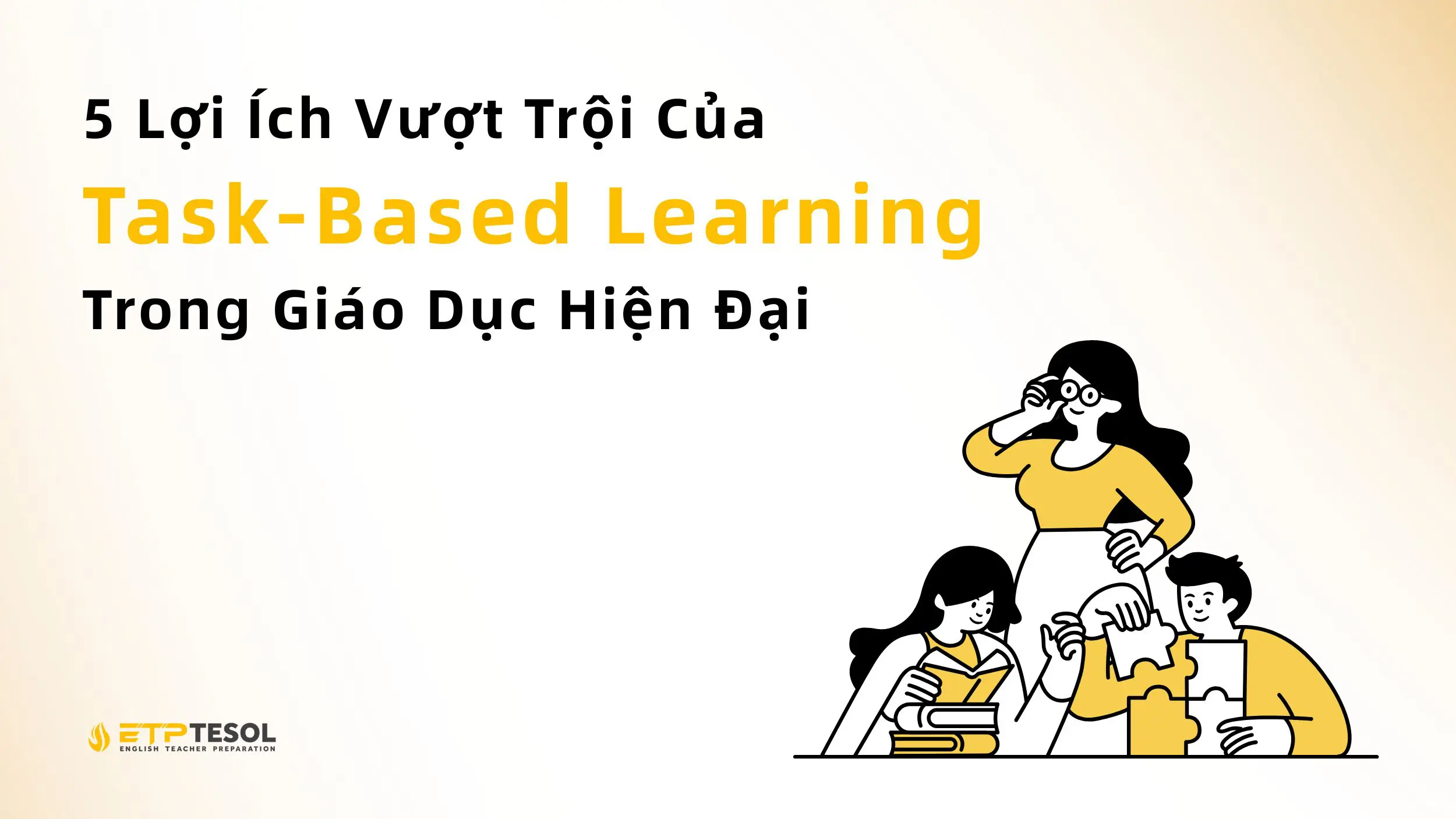 Task-Base Learning trong hiện đại