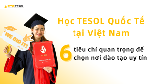 Học TESOL Quốc Tế tại Việt Nam