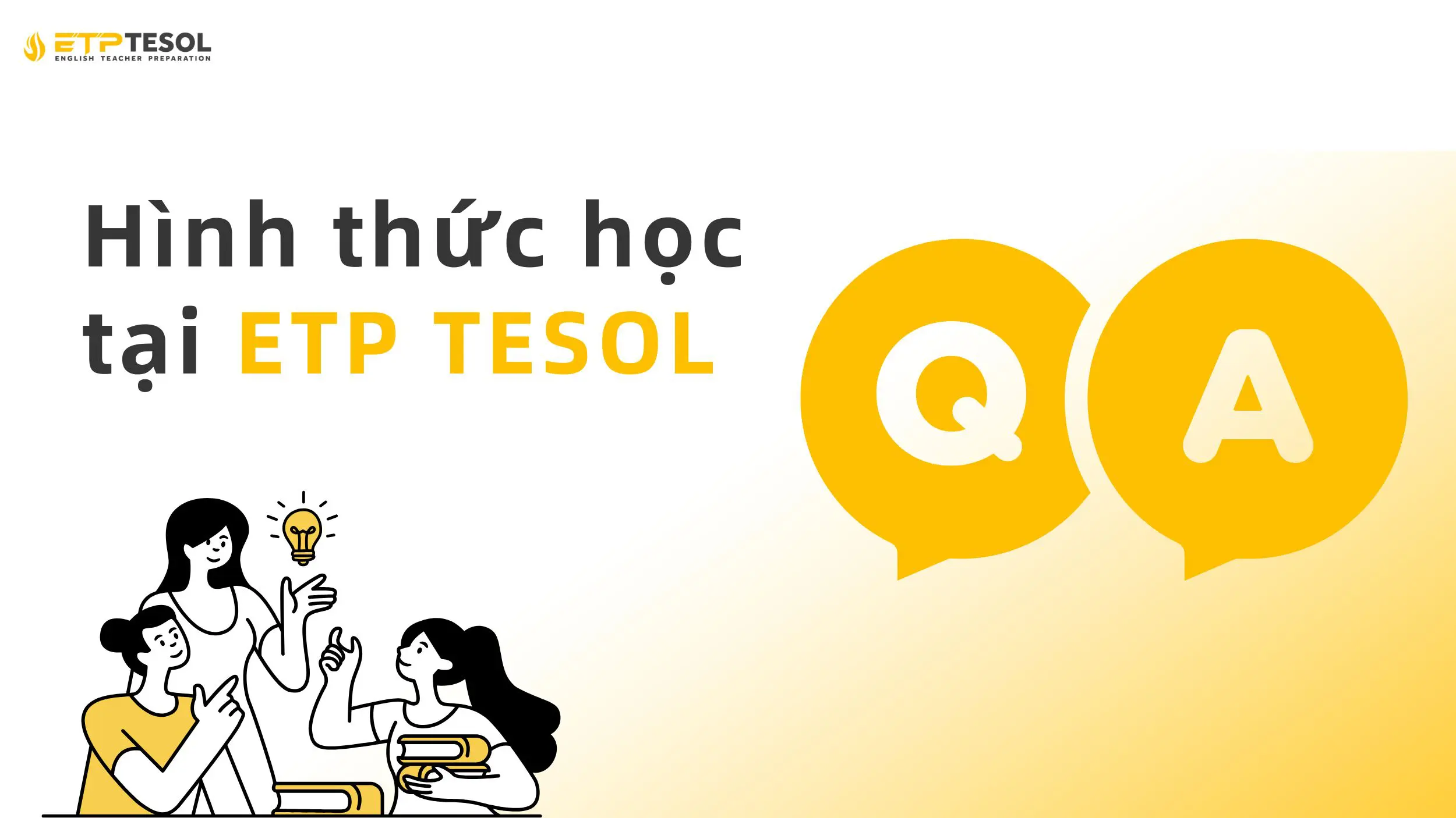 ETP TESOL – Trung tâm đào tạo TESOL uy tín 2025 5 Các hình thức học tại ETP TESOL