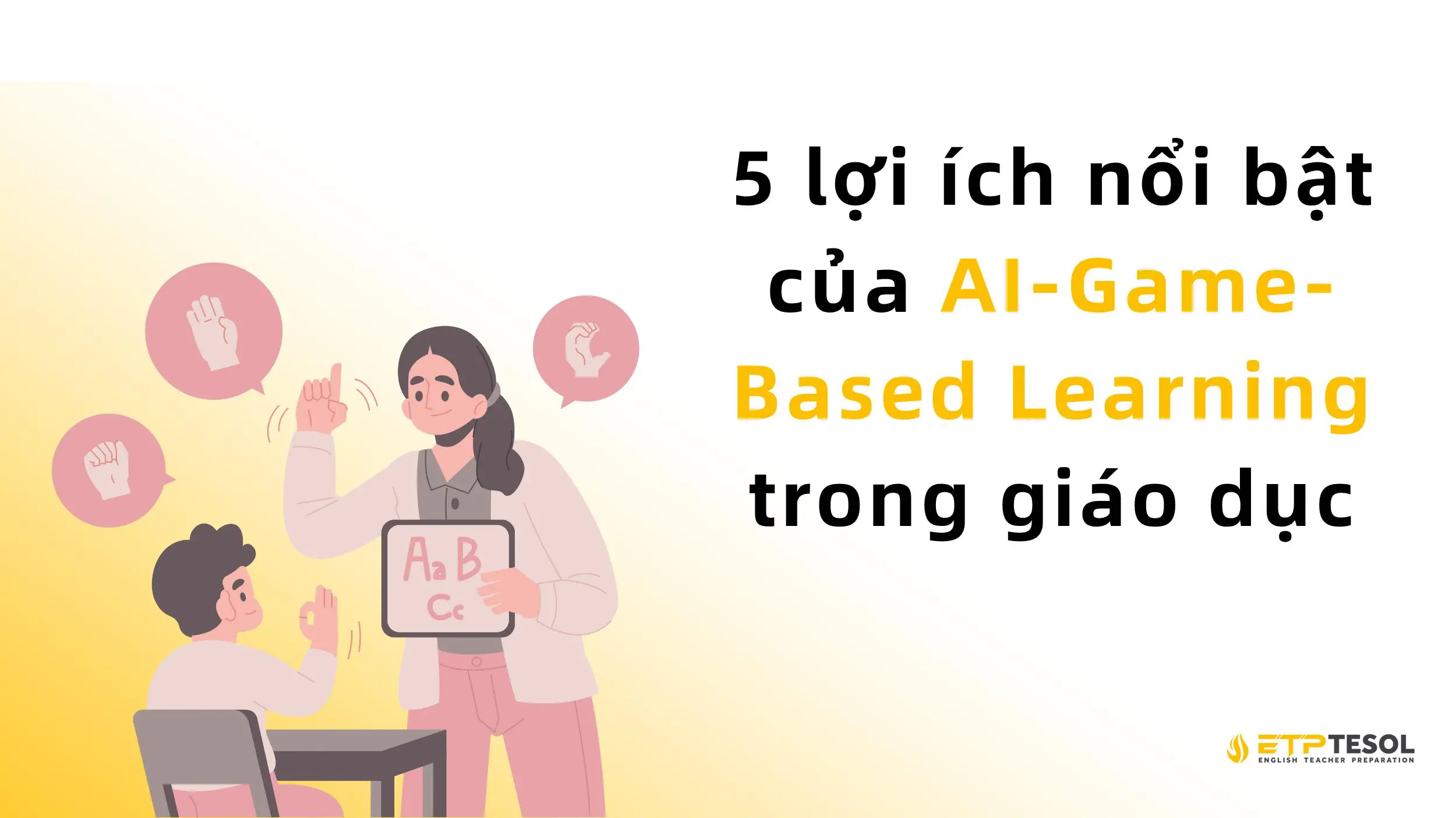 5 lợi ích nổi bật của AI-Game-Based Learning trong giáo dục