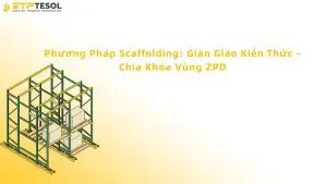 Phương pháp scaffolding