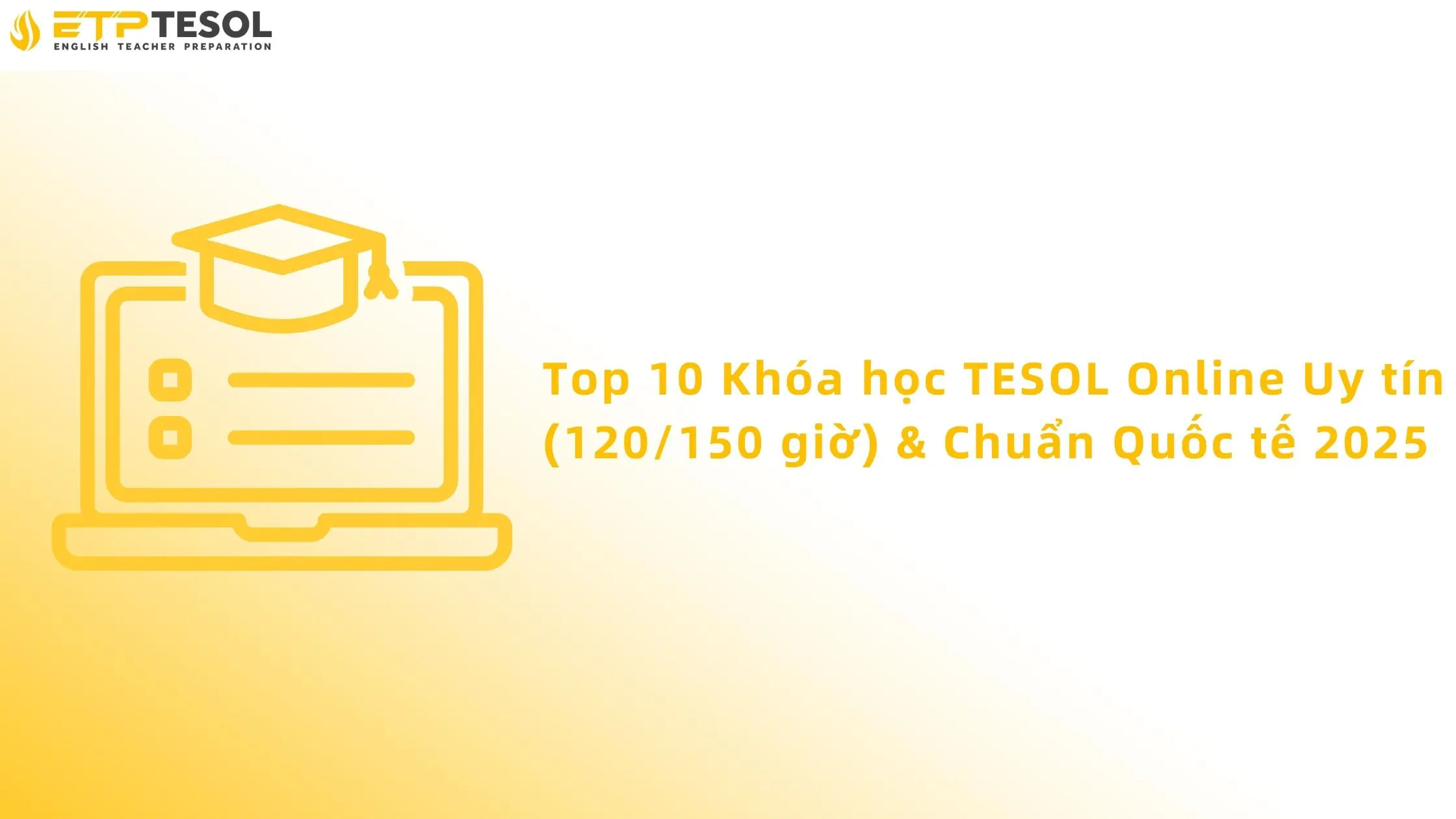 Top 10 Khóa học TESOL Online Uy tín (120/150 giờ) & Chuẩn Quốc tế 2025 13 Tesol online