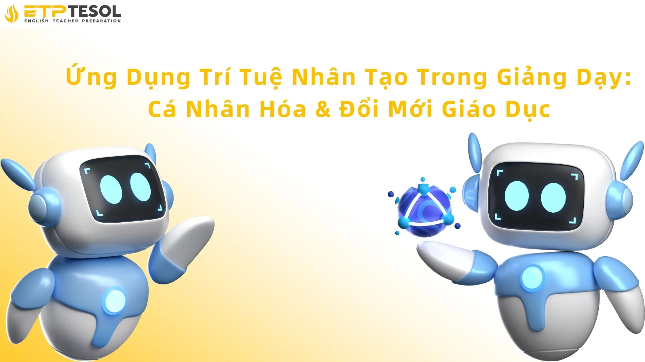 Ứng Dụng Trí Tuệ Nhân Tạo Trong Giảng Dạy: Cá Nhân Hóa & Đổi Mới Giáo Dục 14 Ứng dụng trí tuệ nhân tạo trong giảng dạy