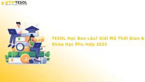 Tesol học bao lâu