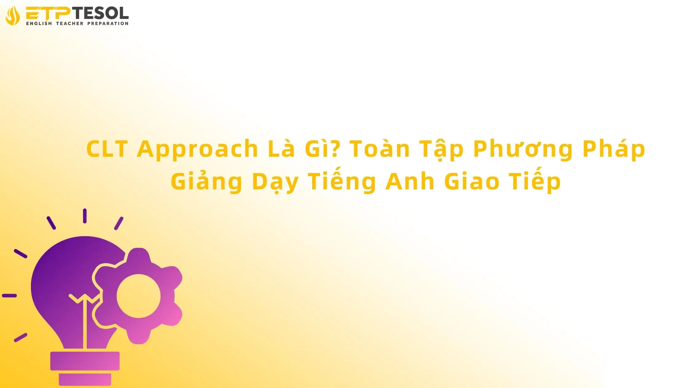 CLT Approach Là Gì