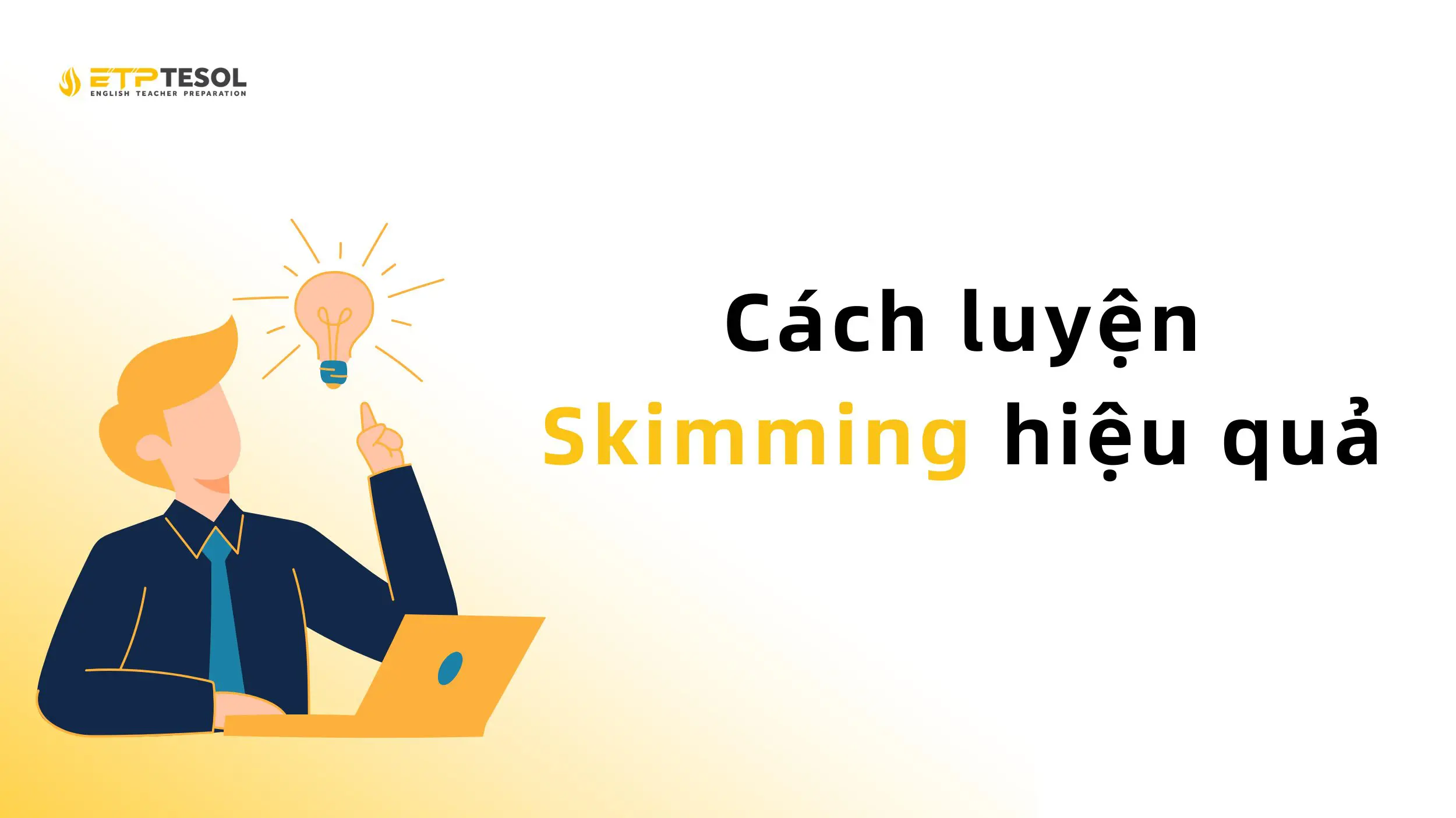 Cách luyện Skimming hiệu quả