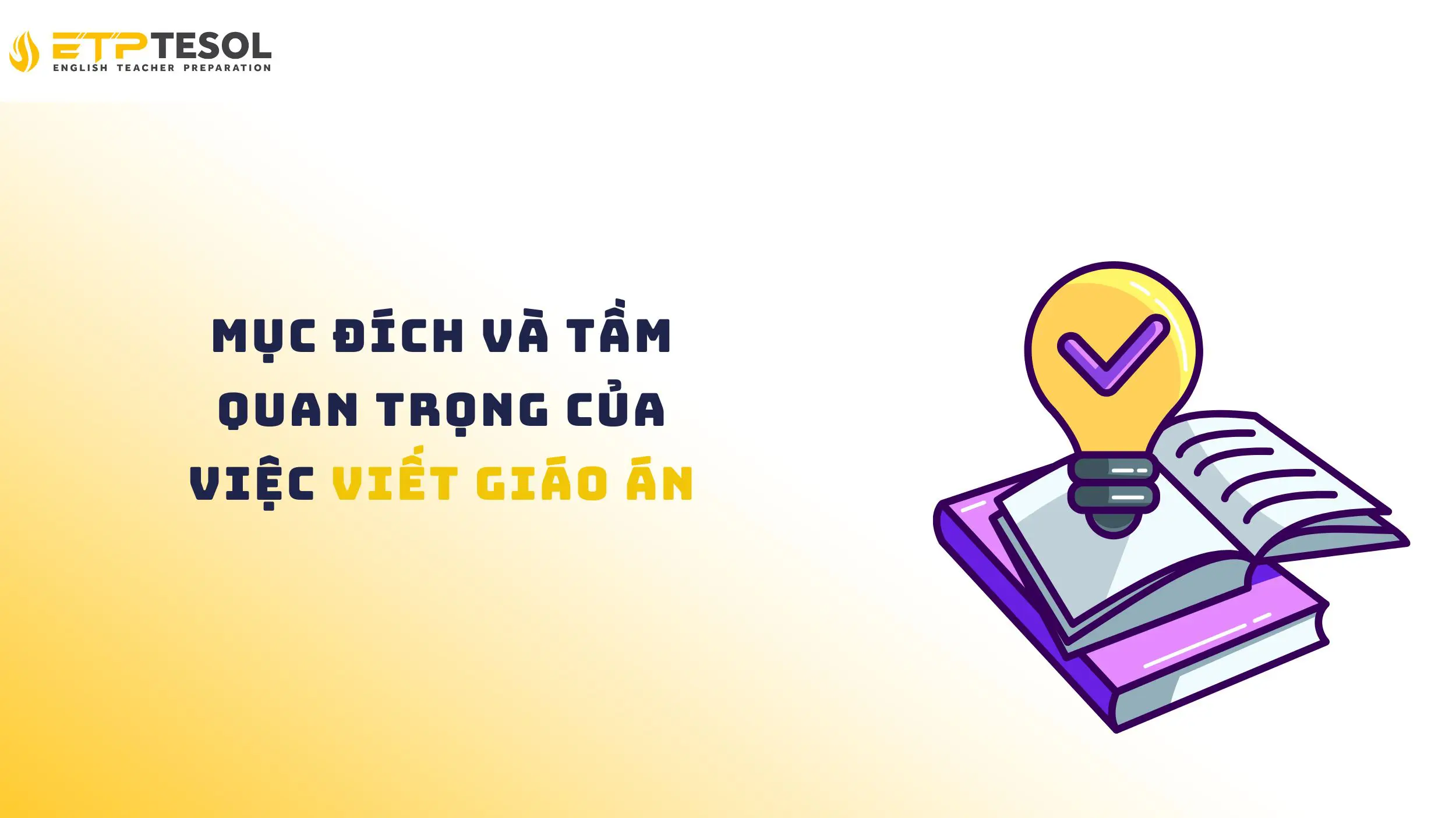 Mục đích và tầm quan trọng của việc viết giáo án