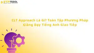 CLT Approach Là Gì