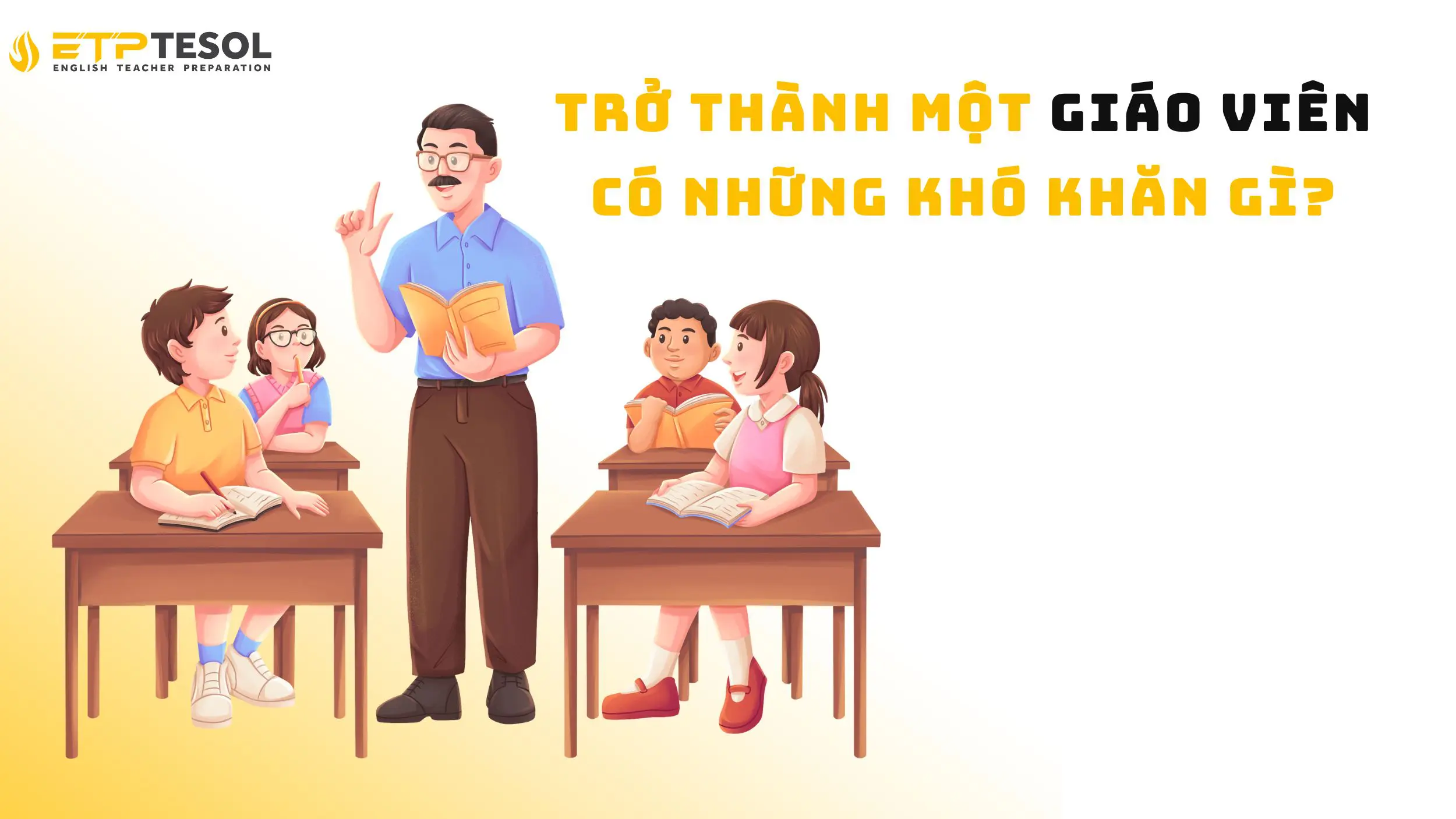 Khám phá hành trình để trở thành một người đi dạy