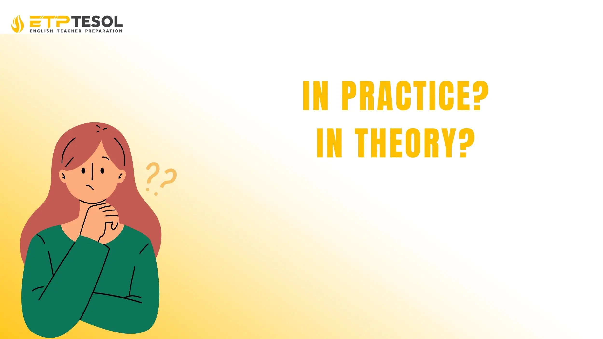 Phân biệt "in practice" và "in theory"