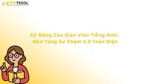 kỹ năng của giáo viên tiếng anh