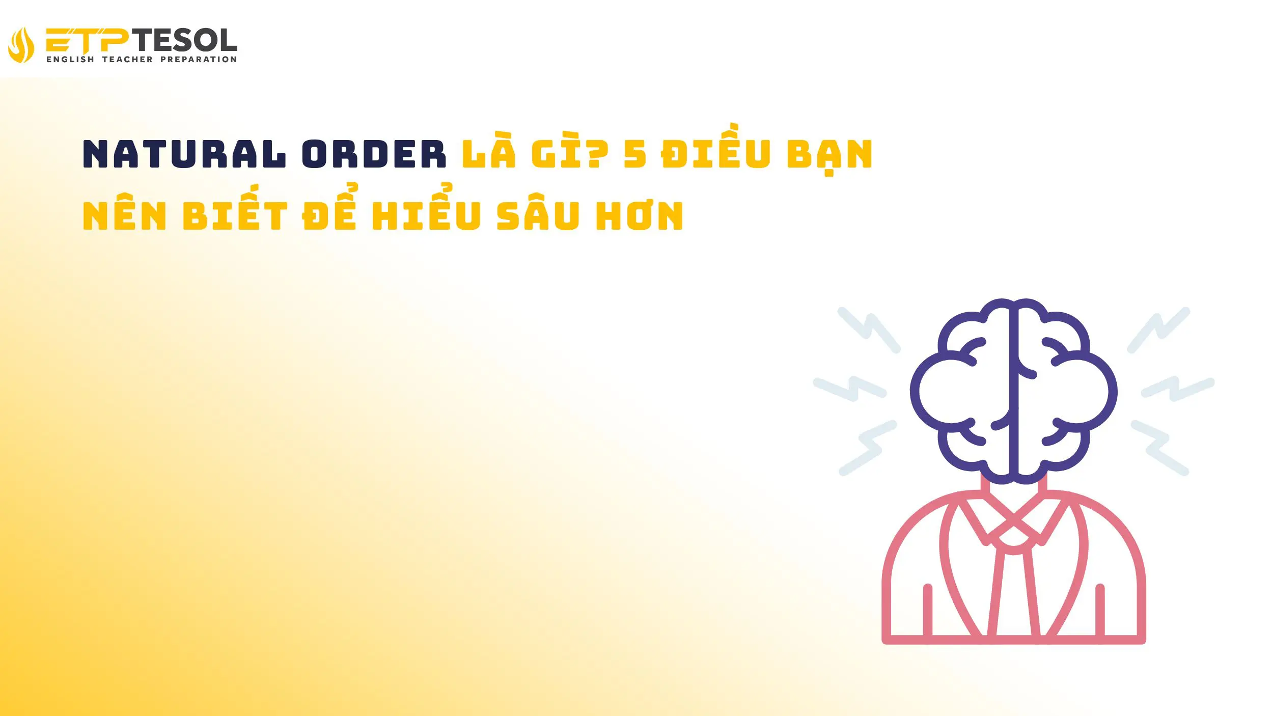 Natural Order là gì? 5 điều bạn nên biết để hiểu sâu hơn 15 Natural Order là gì? 5 điều bạn nên biết để hiểu sâu hơn