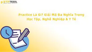 practice là gì