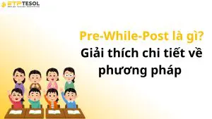 Pre-While-Post là gì? Giải thích chi tiết về phương pháp