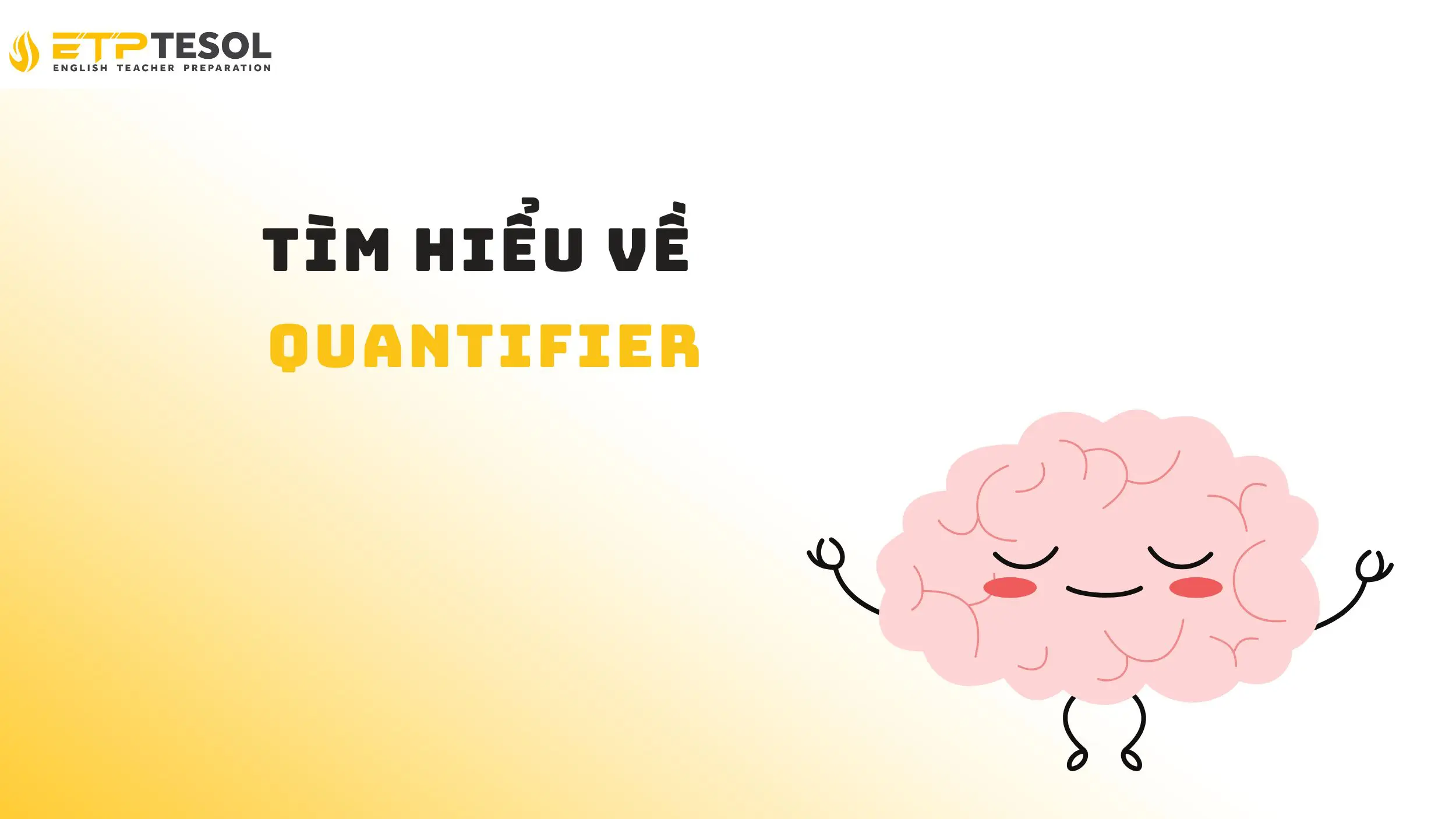 Quantifier trong tiếng Anh được sử dụng như thế nào?