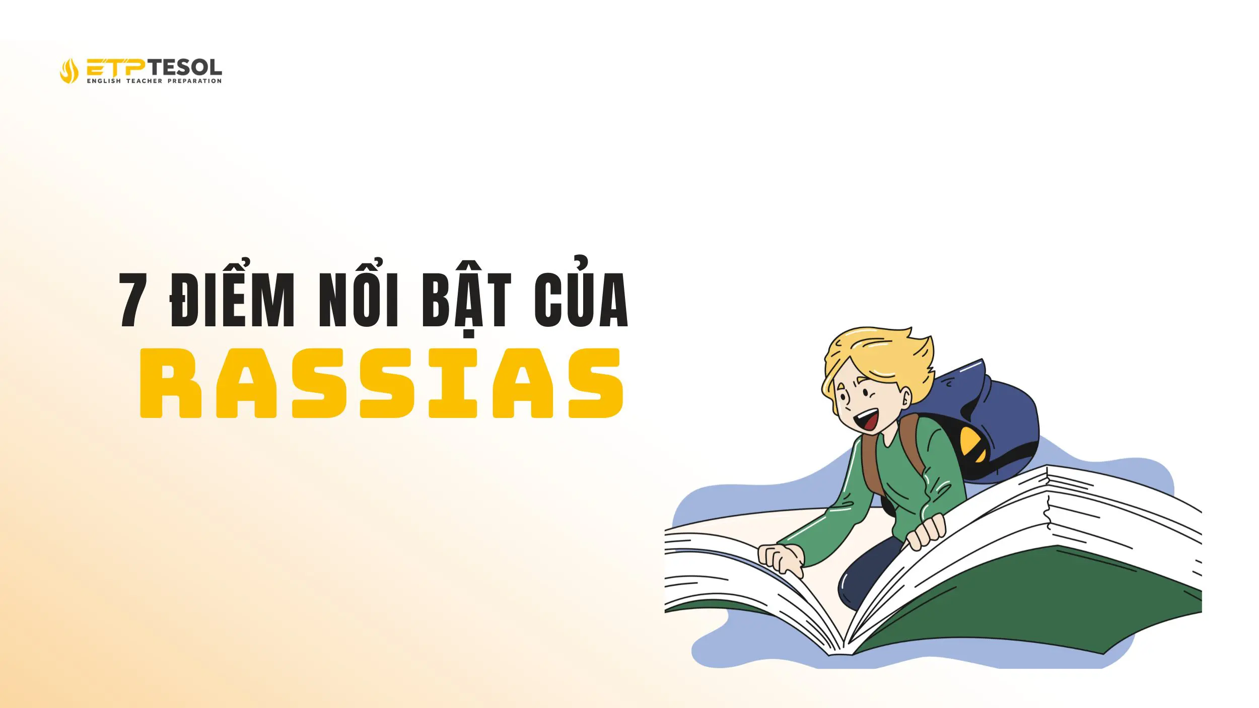 Rassias & 7 điểm nổi bật tiêu biểu