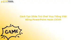 slide trò chơi vua tiếng Việt