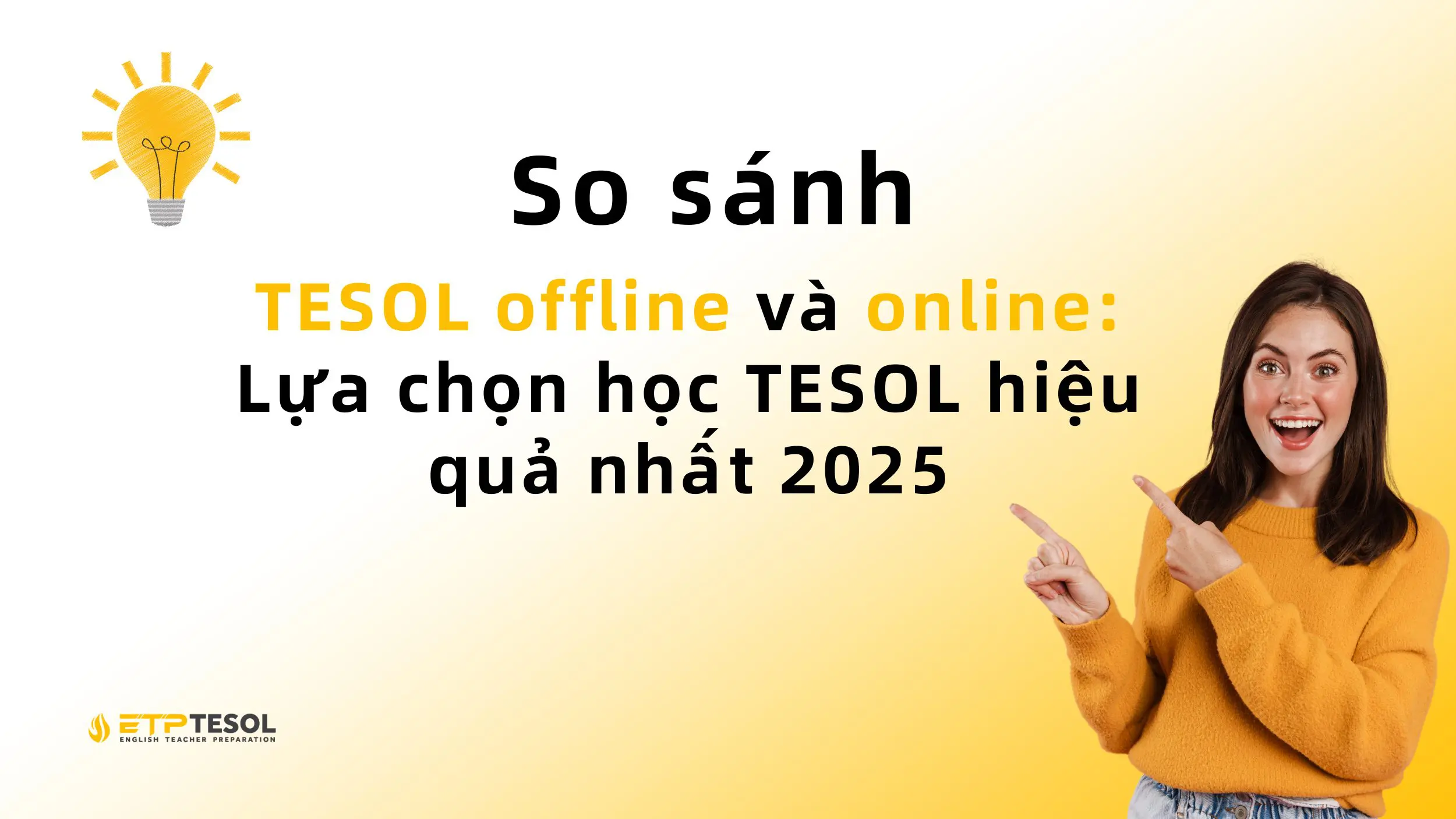 So sánh TESOL offline và online: Lựa chọn học TESOL hiệu quả nhất 2025 2 So sánh TESOL offline và online: Lựa chọn học TESOL hiệu quả nhất 2025