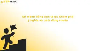 Sứ mệnh tiếng Anh