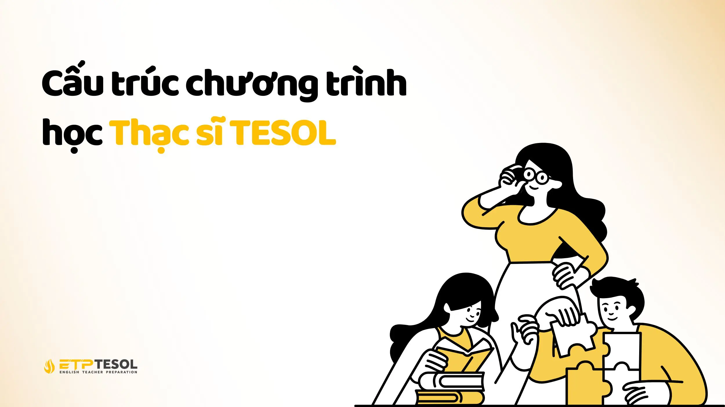 Thạc sĩ TESOL Hà Nội – Bước tiến cho sự nghiệp giảng dạy 2025 23 Chương trình Thạc sĩ TESOL bao gồm những gì?