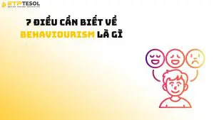 7 Điều Cần Biết Về Behaviourism Là Gì