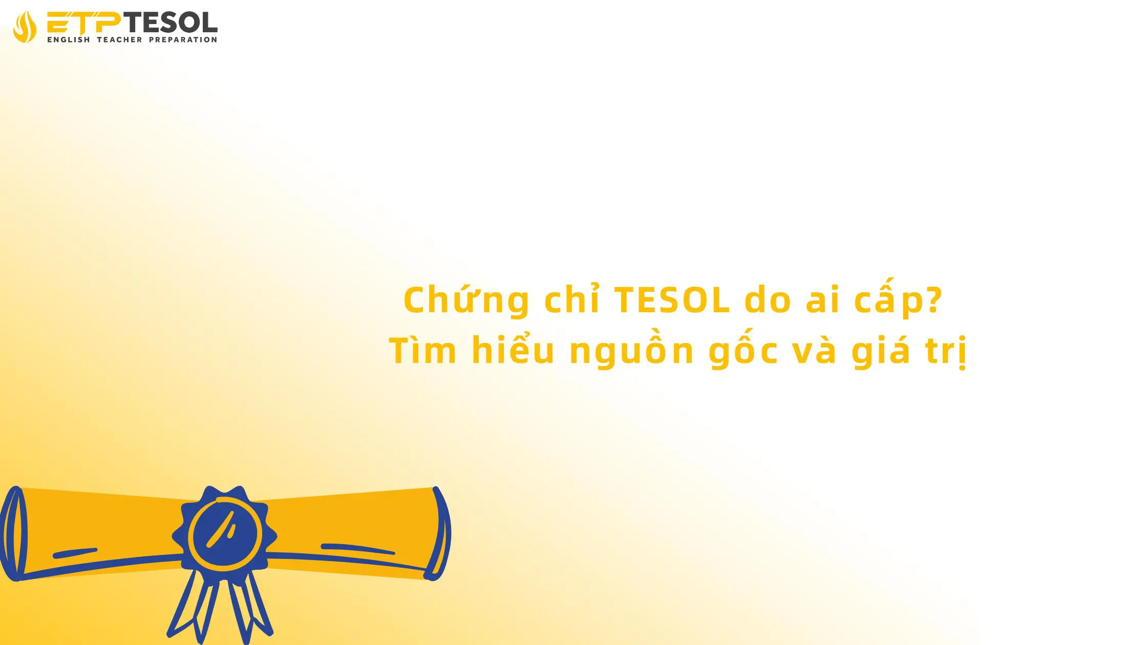 Chứng chỉ TESOL do ai cấp?
