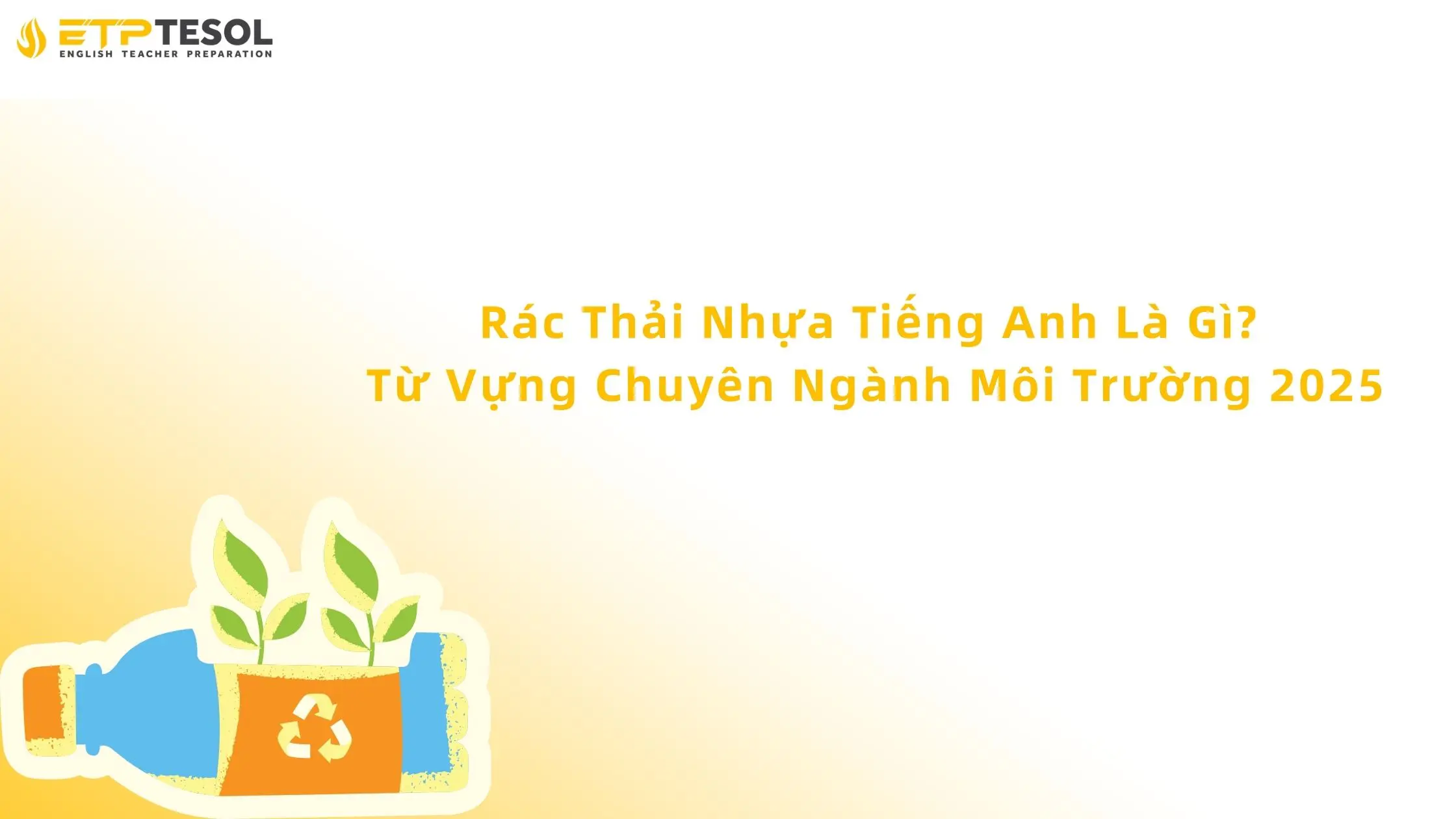 rác thải nhựa tiếng anh là gì