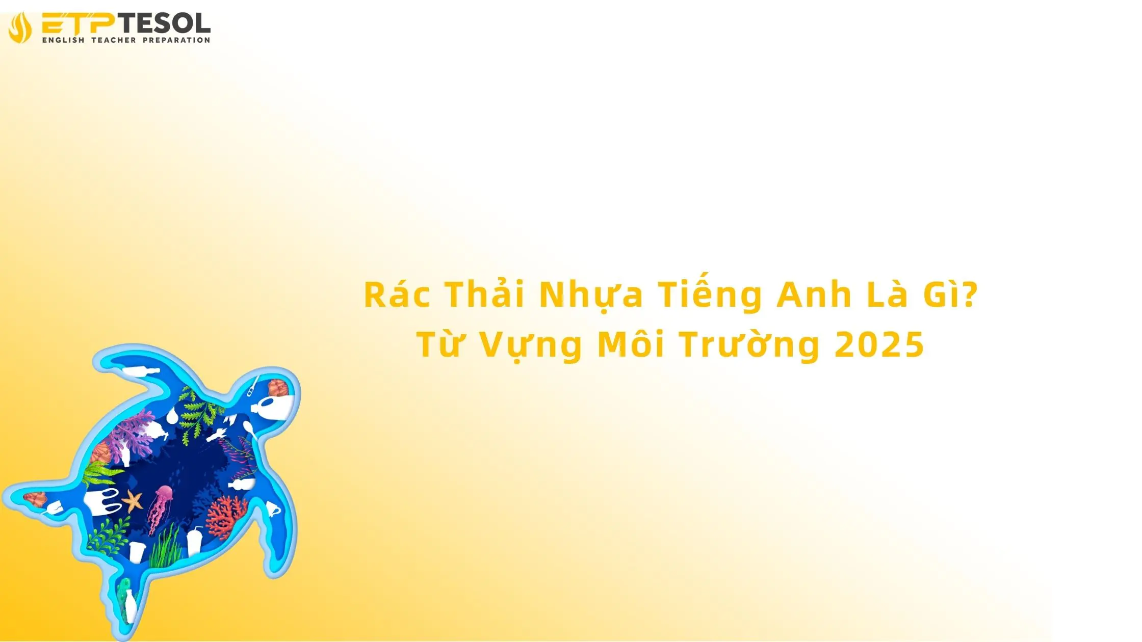 rác thải nhựa tiếng anh là gì