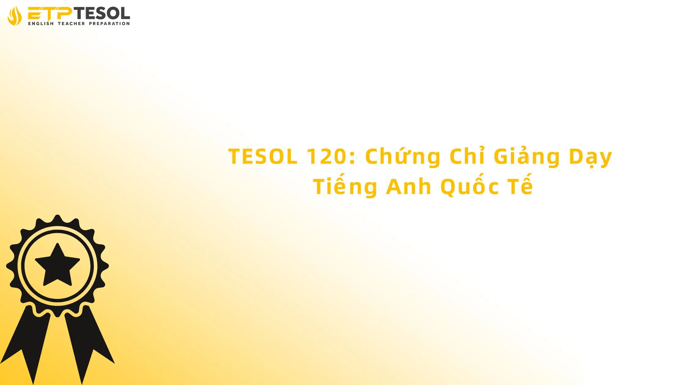 TESOL 120: Chứng Chỉ Giảng Dạy Tiếng Anh Quốc Tế 13 tesol 120