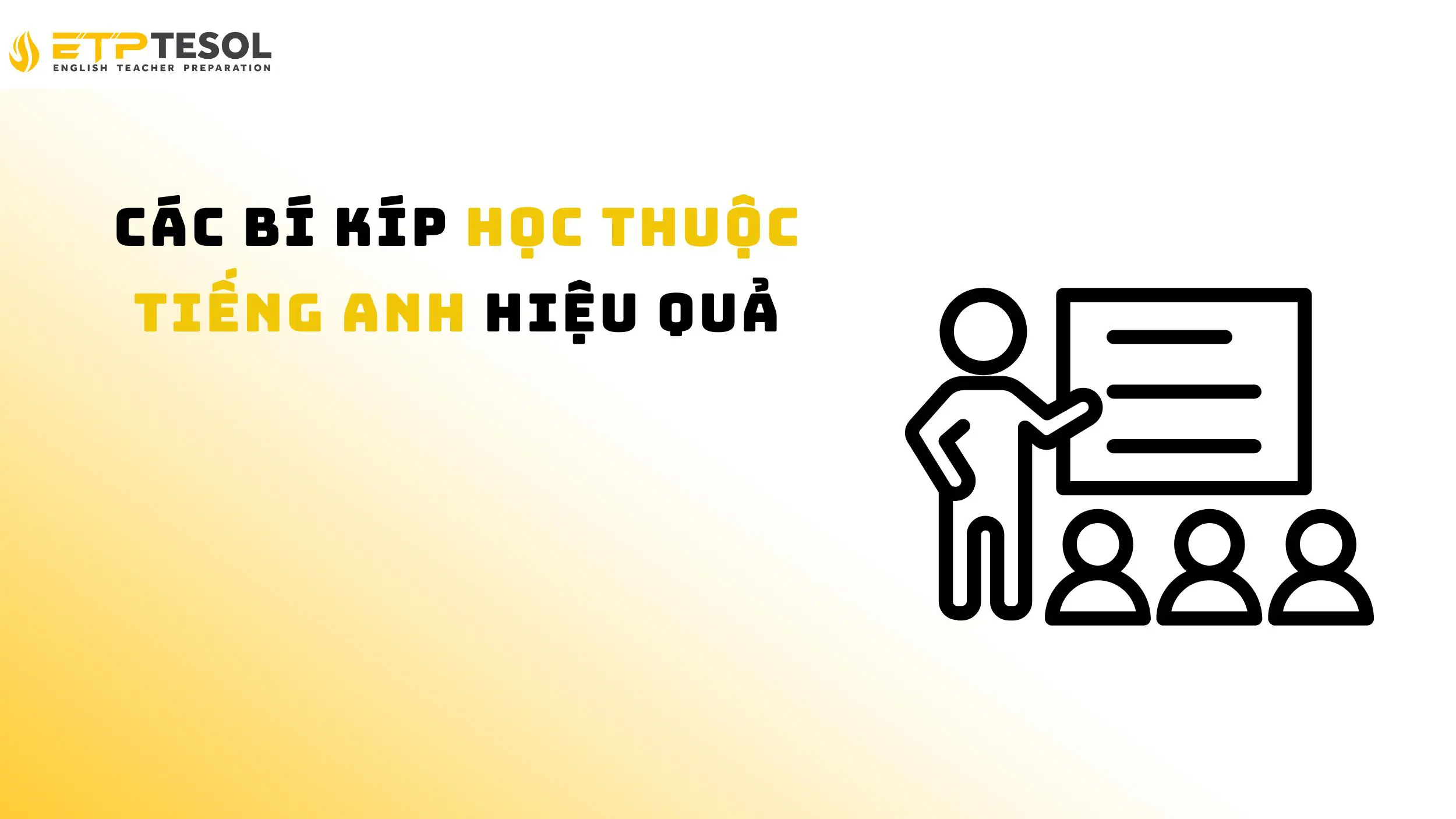 10 Cách Học Thuộc Tiếng Anh Hiệu Quả Nhất Cho Người Mất Gốc 15 Khám phá các cách học thuộc tiếng Anh hiệu quả