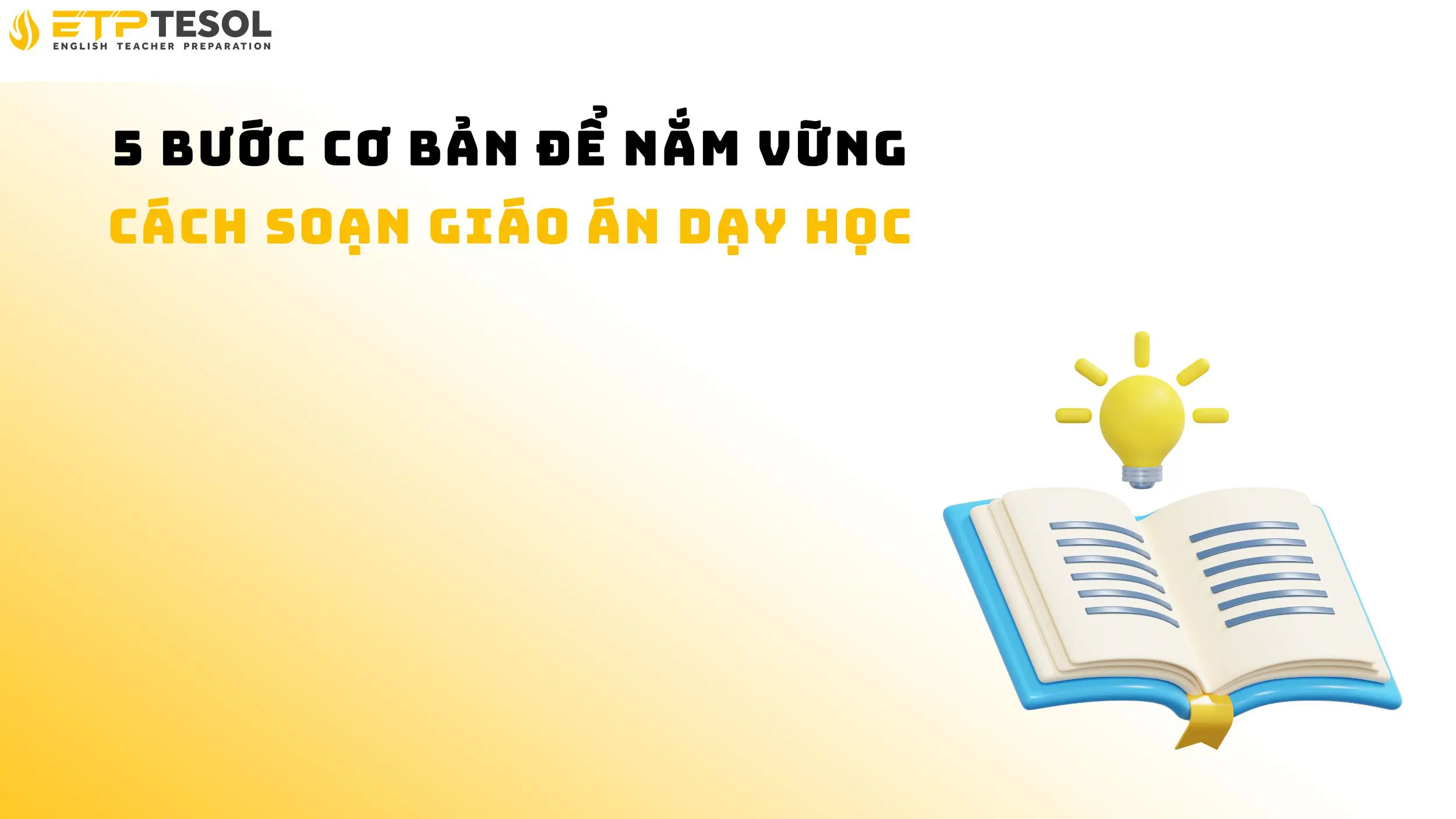 5 bước cơ bản để nắm vững cách soạn giáo án dạy học 14 5 bước cơ bản để nắm vững cách soạn giáo án dạy học