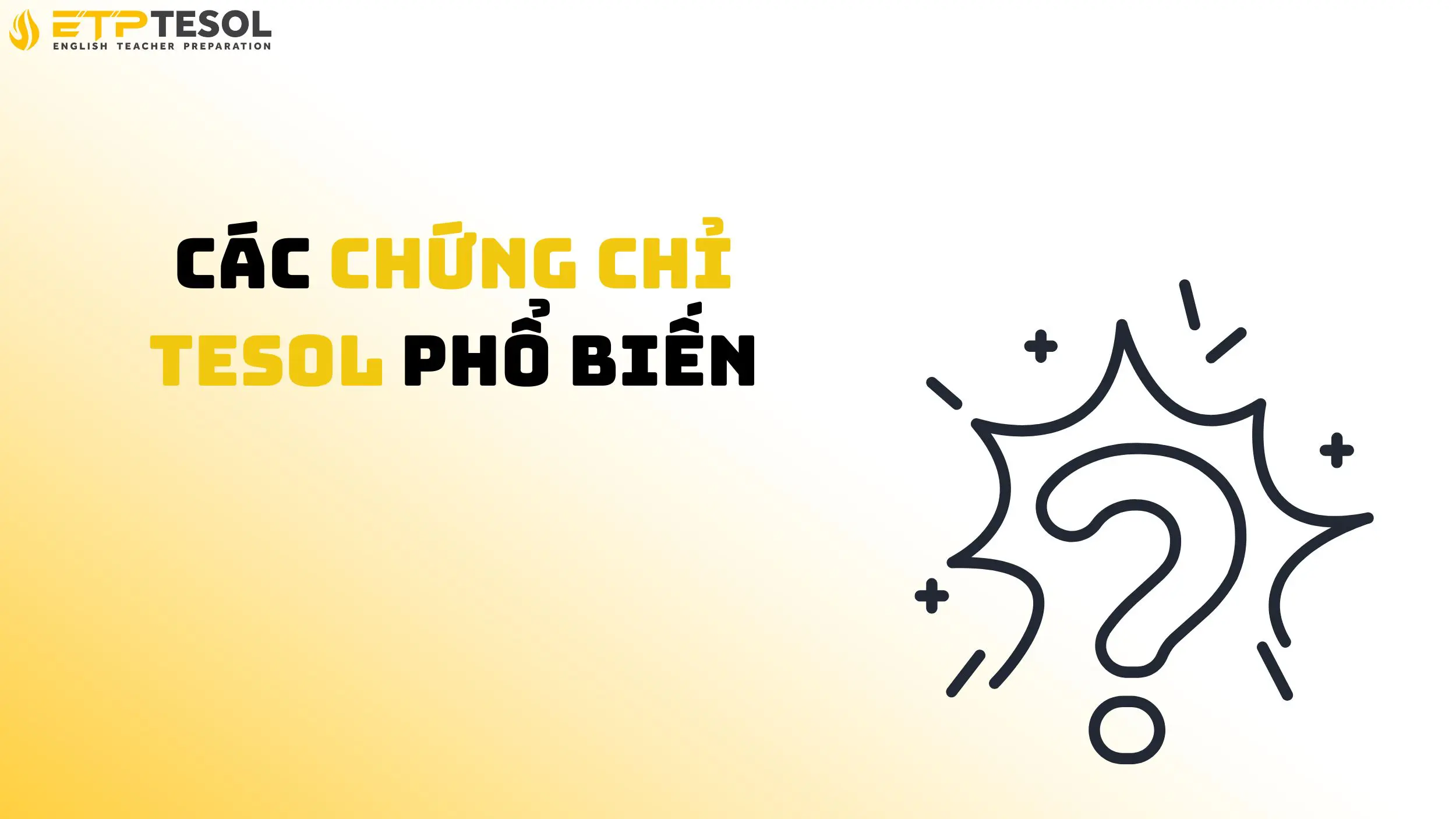 Các chứng chỉ TESOL phổ biến