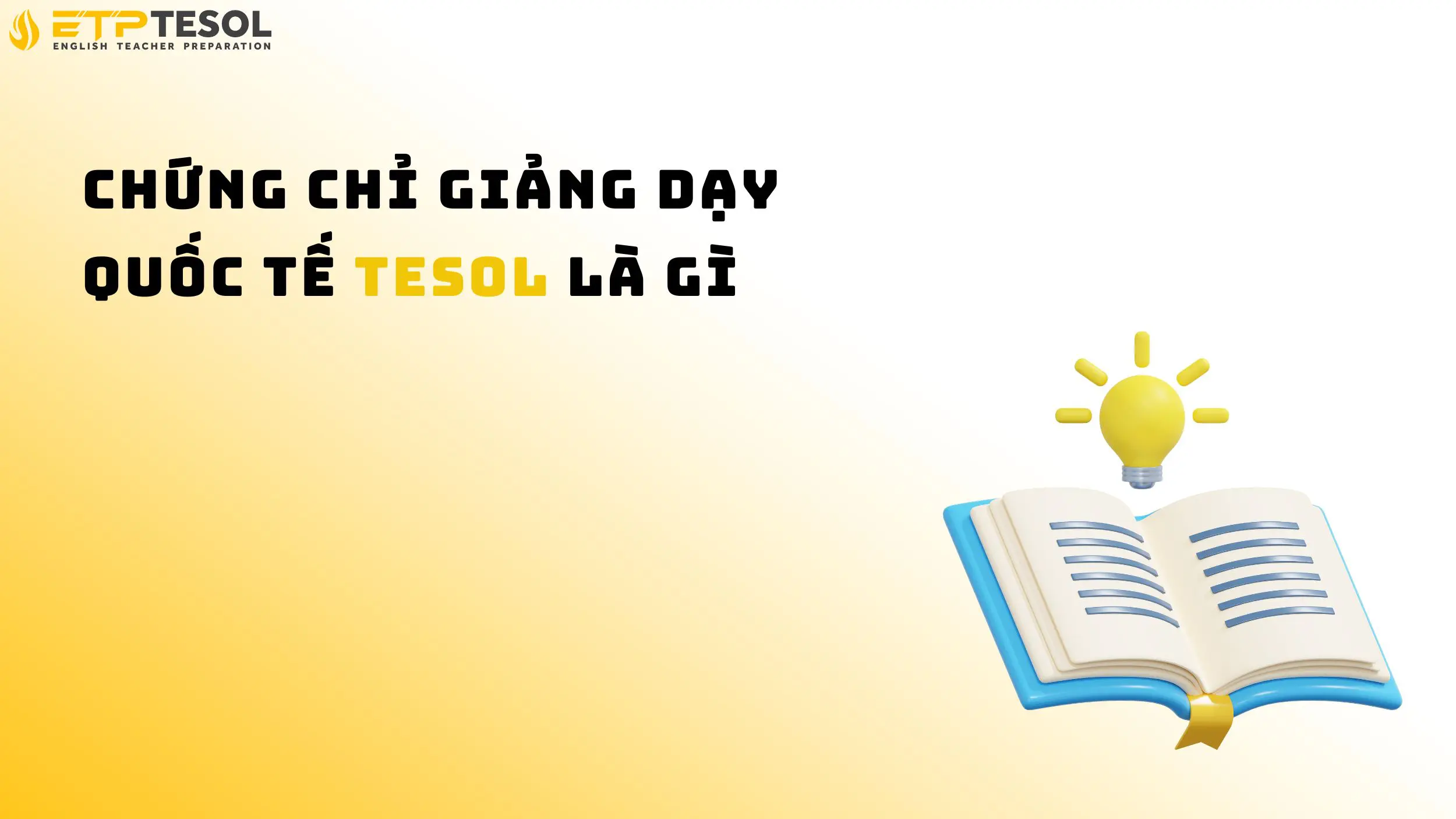 Chứng chỉ giảng dạy quốc tế TESOL là gì